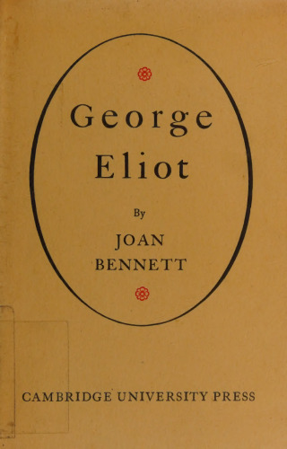 George Eliot: Her Mind and Her Art