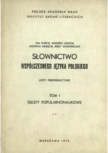 Słownictwo współczesnego języka polskiego. Tom 1, Cz. 2. Teksty popularnonaukowe