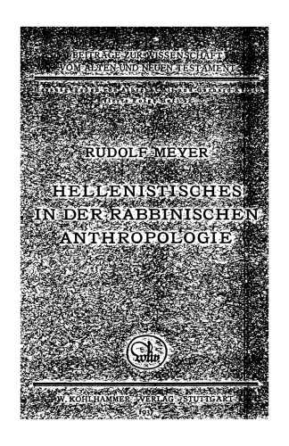 Hellenistisches in der rabbinischen Anthropologie. Rabbinische Vorstellungen vom Werden des Menschen