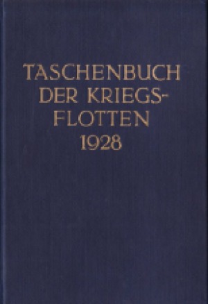 Taschenbuch der Kriegsflotten XXIV Jahrgang 1928