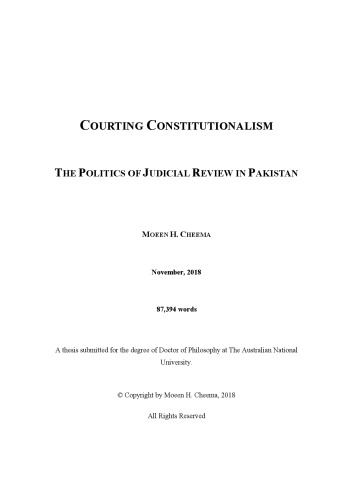 COURTING CONSTITUTIONALISM: THE POLITICS OF JUDICIAL REVIEW IN PAKISTAN