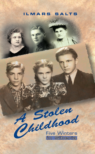 A Stolen Childhood. Five Winters in Siberia