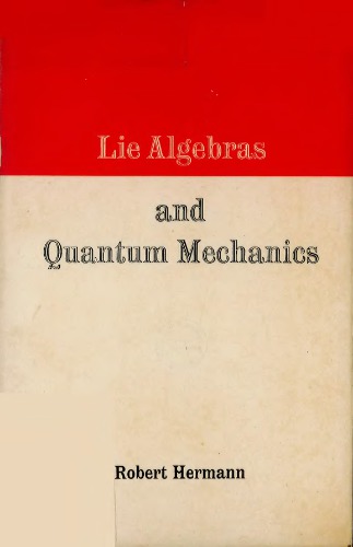 Lie Algebras and Quantum Mechanics