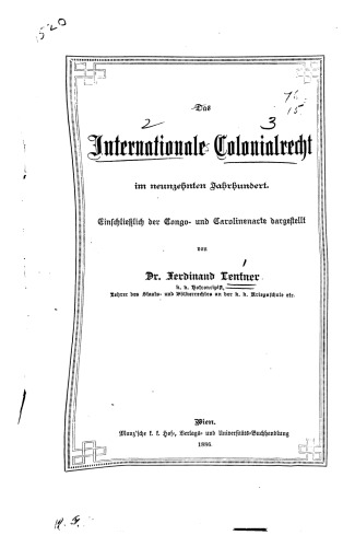 Das internationale Colonialrecht [Kolonialrecht] im neunzehnten Jahrhundert