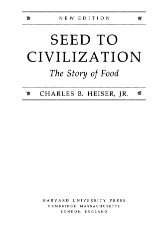 Seed to Civilization: The Story of Food