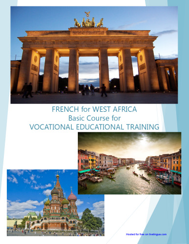 FRENCH for WEST AFRICA Basic Course for VOCATIONAL EDUCATIONAL TRAINING