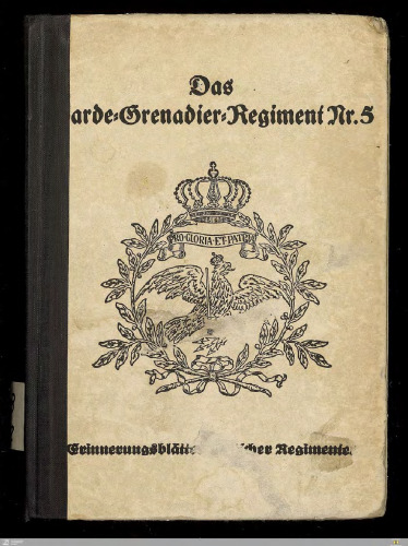 Das Garde-Grenadier-Regiment Nr. 5 1897 - 1918