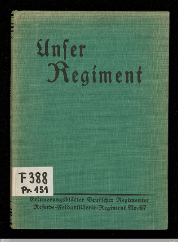 Kriegserlebnisse des Reserve-Feldartillerie-Regiments Nr. 67 (XXXXI. Reserve-Korps)