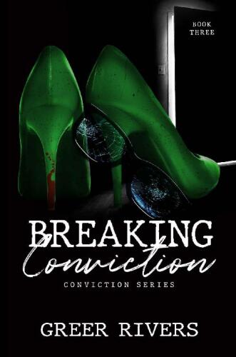 Breaking Conviction: A Small Town, Protective Hero Romantic Suspense (Conviction Series Book Three)