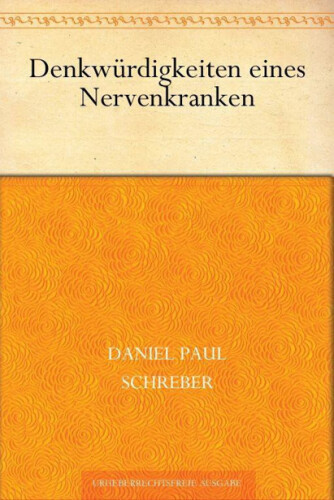 Denkwürdigkeiten eines Nervenkranken