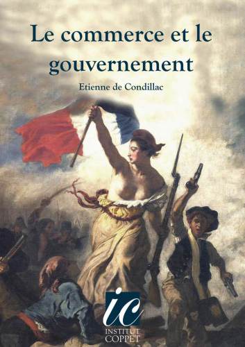 Le commerce et le gouvernement, consideres relativement l'un a l'autre