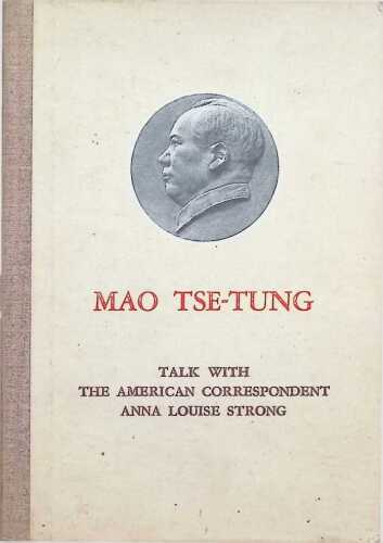 Talk With The American Correspondent Anna Louise Strong