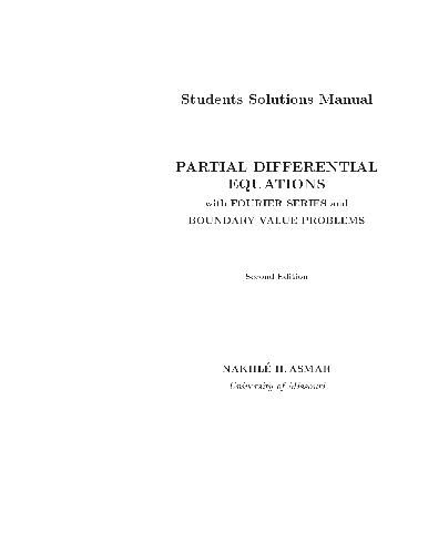 Partial differential equations with Fourier series and BVP. Student solutions manual