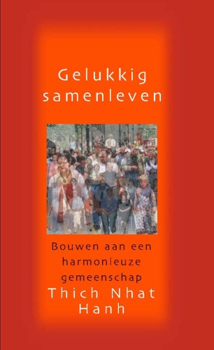 Gelukkig Samenleven: Bouwen aan een harmonieuze gemeenschap
