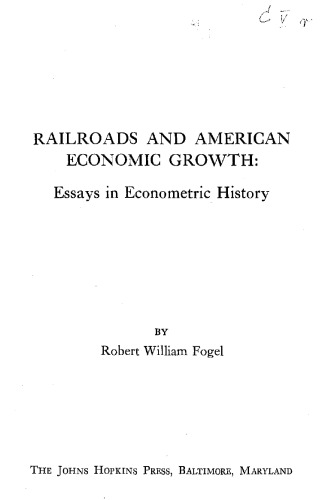 Railroads and American Economic Growth
