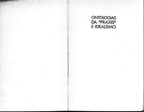 Ontologias da Práxis e idealismo