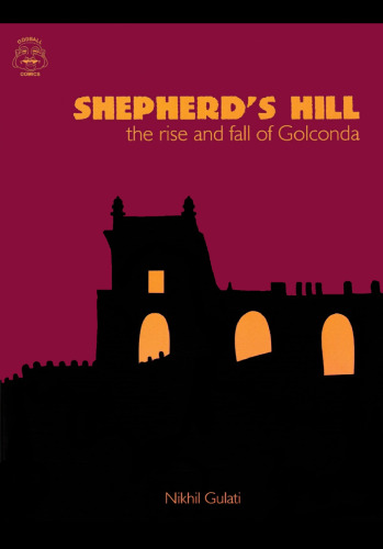 Shepherd's Hill - The Rise and Fall of Golconda