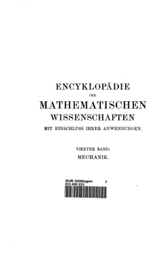 Encyclopaedie der mathematischen Wissenschaften und Anwendungen. Mechanik Band 4, Teil 1