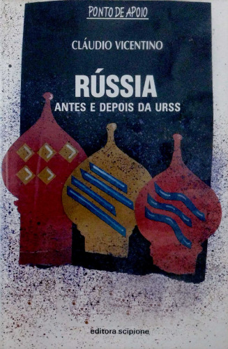 Rússia: Antes e depois da URSS