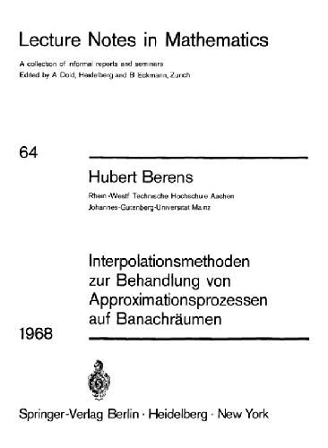 Interpolationsmethoden Zur Behandlung Von Approximationsprozessen Auf Banachrumen