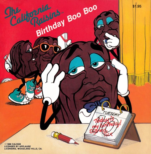 The California Raisins - Birthday Boo Boo