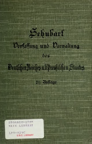 Die Verfassung und Verwaltung des Deutschen Reiches und des Preußischen Staates in gedrängter Darstellung
