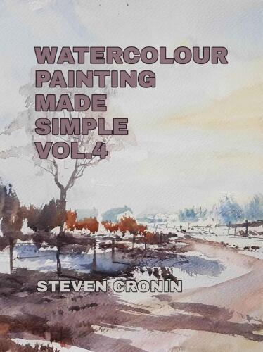 Watercolour Painting Made Simple Vol.4