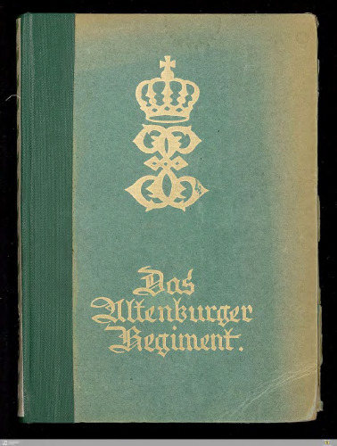 Das Altenburger Regiment (8. Thüringisches Infanterie-Regiment Nr. 153) im Weltkriege