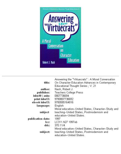 Answering the ''Virtuecrats'': A Moral Conversation on Character Education (Advances in Contemporary Educational Thought Series)