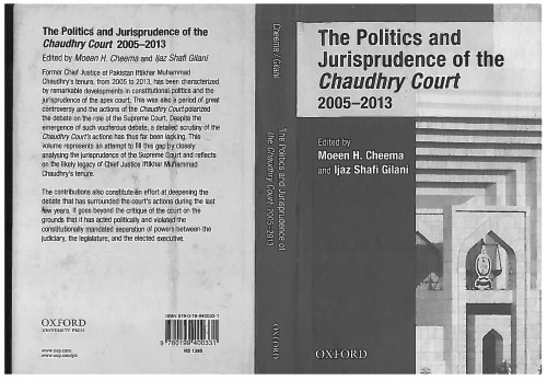 The Politics and Jurisprudence of Chaudhry Court 2005-2013