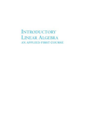 Introductory Linear Algebra with Applications: An Applied First Course
