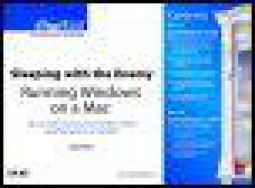 Sleeping with the Enemy: Running Windows® on a Mac®