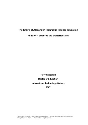 The Future of Alexander Technique Teacher Education: Principles, Practices and Professionalism