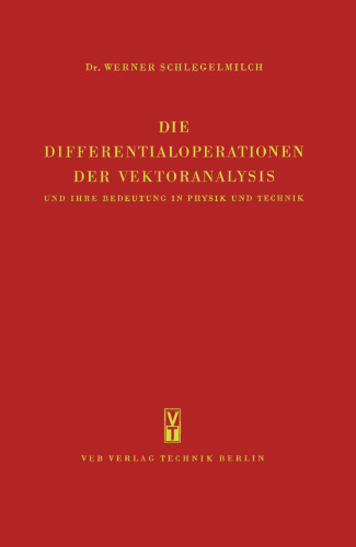 Die Differentialoperatoren der Vektoranalysis