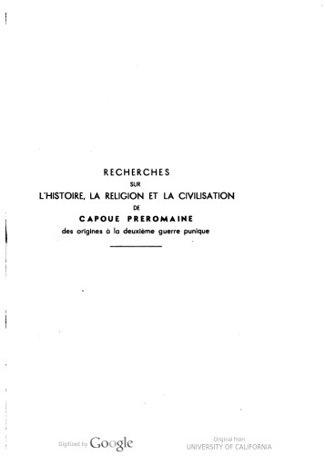 Recherches sur l'histoire, la religion et la civilisation de Capoue préromaine: des origines à la deuxième guerre punique