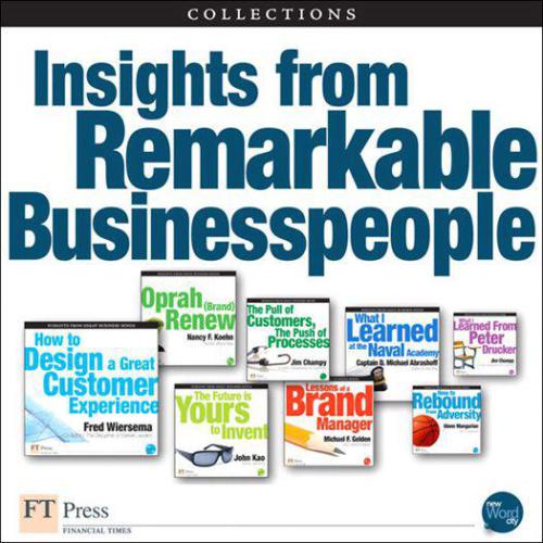 Insights from Remarkable Businesspeople (Collection)