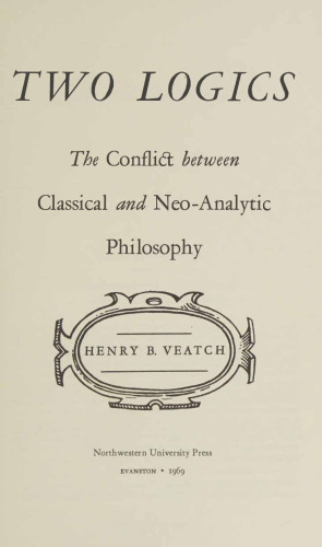 Two Logics - Conflict between Classical and Neo-Analytic Philosophy