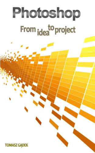 Photoshop: From Idea To Project
