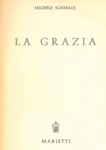 Dogmattica cattolica. La Grazia