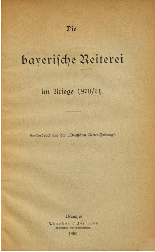 Die bayerische Reiterei im Kriege 1870/71