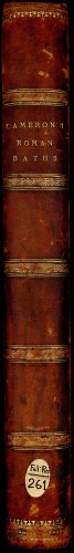 The baths of the Romans explained and illustrated ...