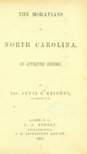 The Moravians in North Carolina. An Authentic History