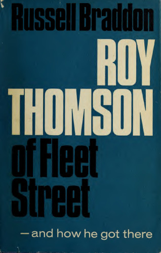 Roy Thomson of Fleet Street