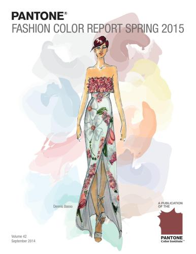 Pantone Fashion Color Report. Spring 2015