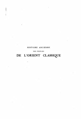 Histoire ancienne des peuples de l'Orient classique