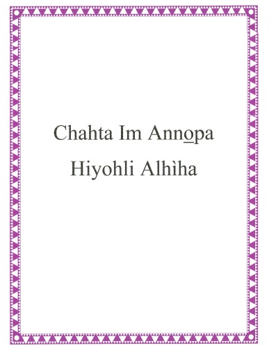 Chahta Im Anno̱pa Hiyohli Alhìha
