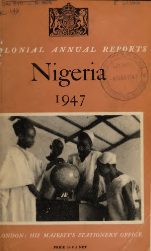 Annual Report on the Nigeria 1947.