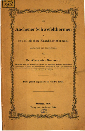 Die Aachener Schwefelthermen in syphilitischen Krankheitsformen. Diagnostisch und therapeutisch