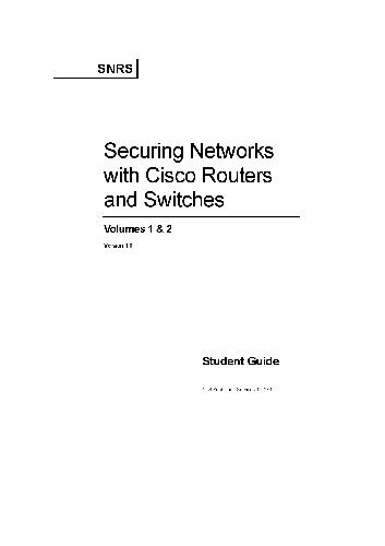 Securing Networks with Cisco Routers and Switches. Version 1.0