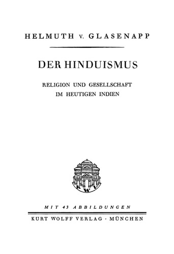 Der Hinduismus; Religion und Gesellschaft im heutigen Indien